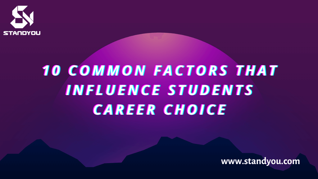 10 Common Factors that Influence Students Career Choice