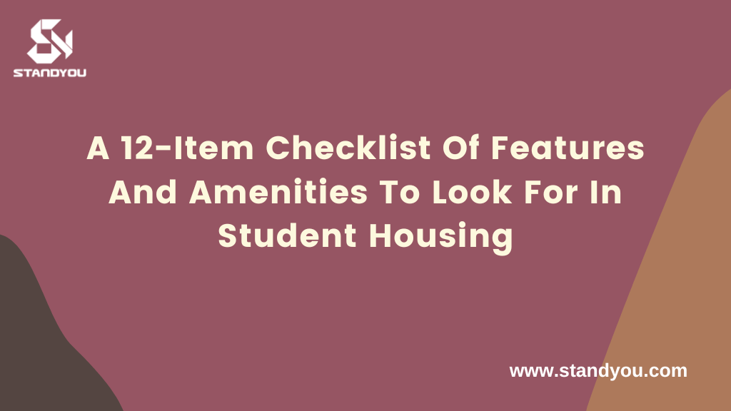 A-12-Item-Checklist-of-Features-And-Amenities-To-Look-For-In-Student-Housing-Standyou.png