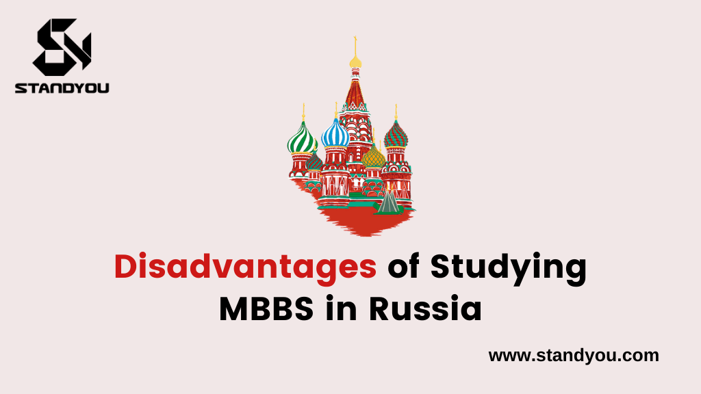 Disadvantages of Studying MBBS in Russia