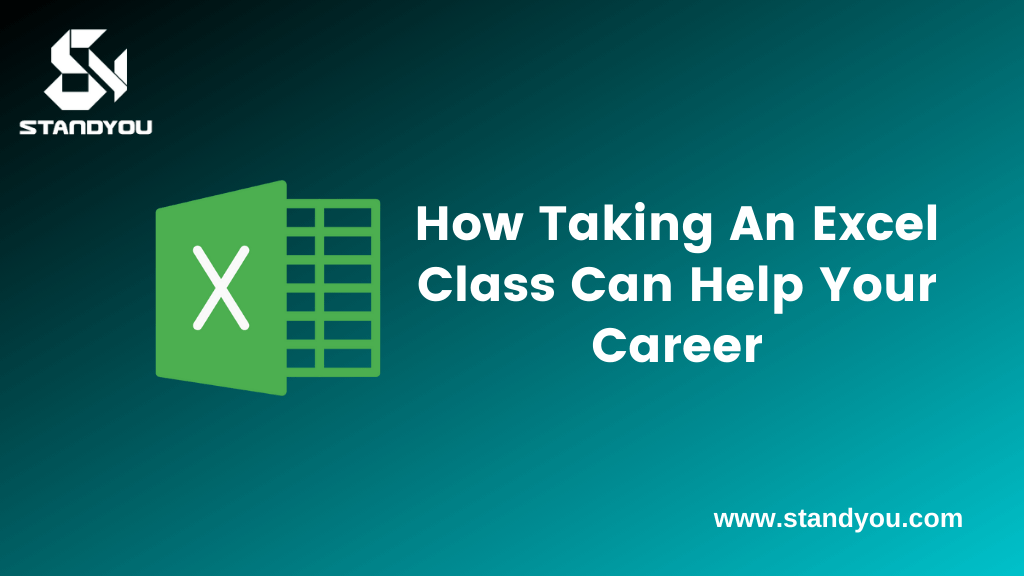 How Taking An Excel Class Can Help Your Career