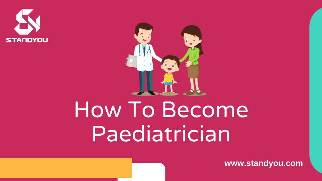 How to become Paediatrician